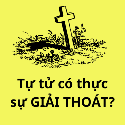 TỰ TỬ CÓ THỰC SỰ GIẢI THOÁT?